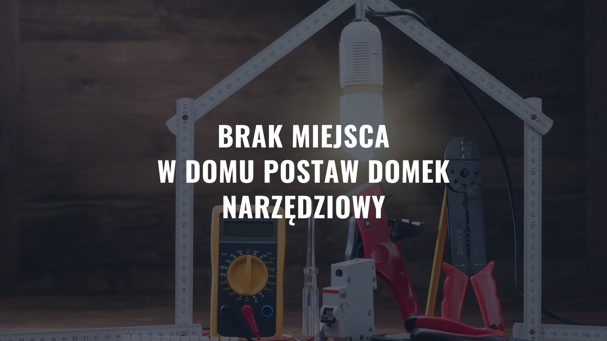 Brak miejsca w domu Postaw domek narzędziowy